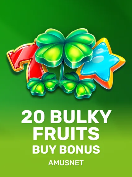 20 Bulky Fruits Buy Bonus kolikkopeli