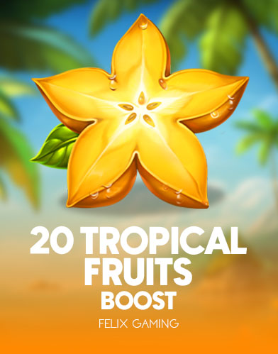 20 Tropical Fruits Boost kolikkopeli