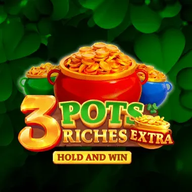3 Pots Riches Extra: Hold and Win kolikkopeli