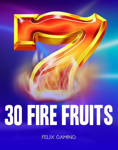 30 Fire Fruits kolikkopeli