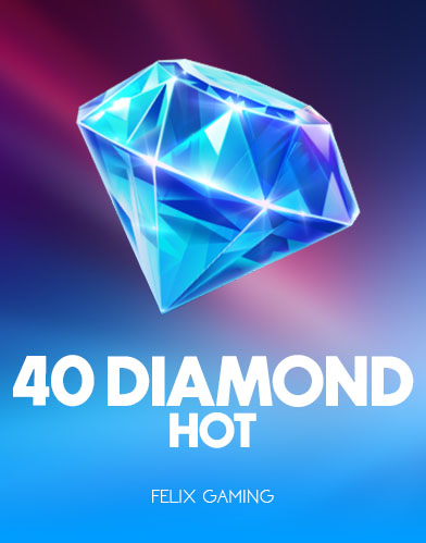 40 Diamond Hot kolikkopeli
