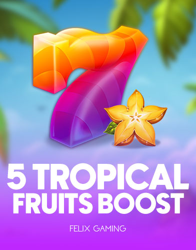 5 Tropical Fruits Boost kolikkopeli