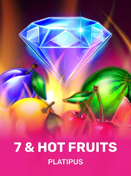 7 & Hot Fruits kolikkopeli