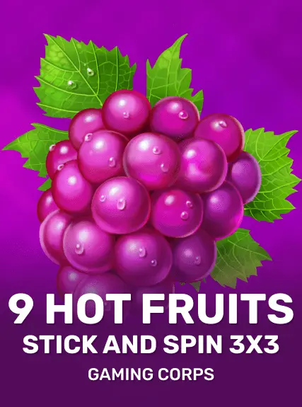 9 Hot Fruits Stick and Spin 3x3 kolikkopeli