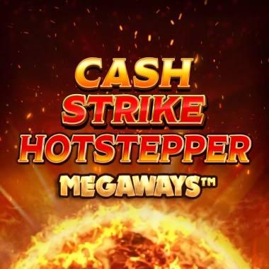 Cash Strike Hotstepper Megaways kolikkopeli