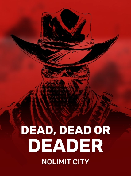 Dead, Dead Or Deader kolikkopeli