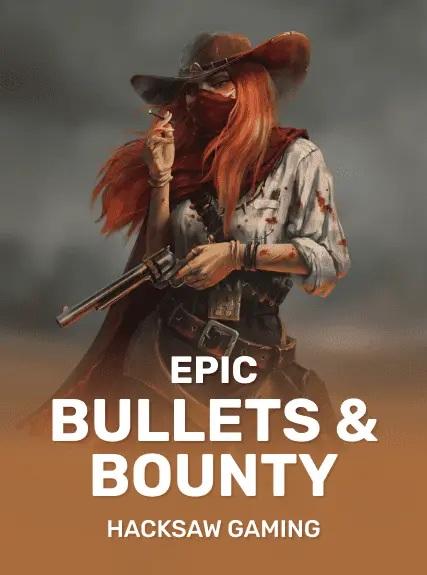 Epic Bullets & Bounty kolikkopeli