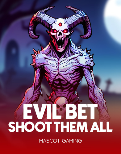 Evil Bet: Shoot Them All kolikkopeli