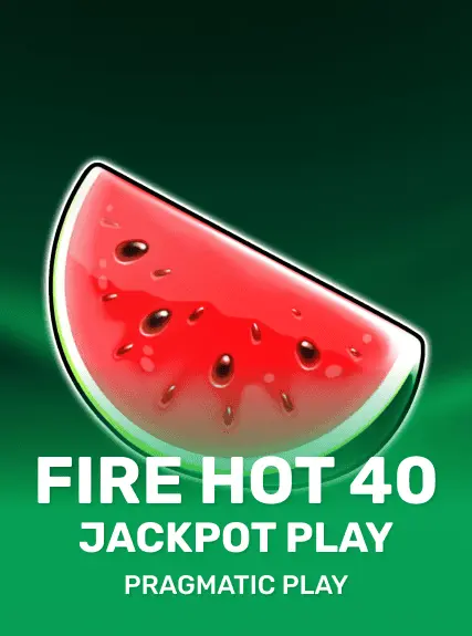 Fire Hot 40 Jackpot Play kolikkopeli