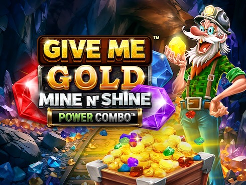Give Me Gold: Mine n' Shine POWER COMBO kolikkopeli