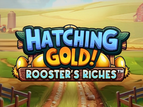 Hatching Gold! Rooster's Riches kolikkopeli