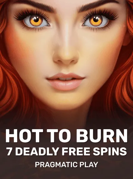 Hot to Burn - 7 Deadly Free Spins kolikkopeli