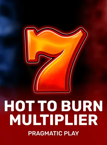 Hot to Burn Multiplier kolikkopeli