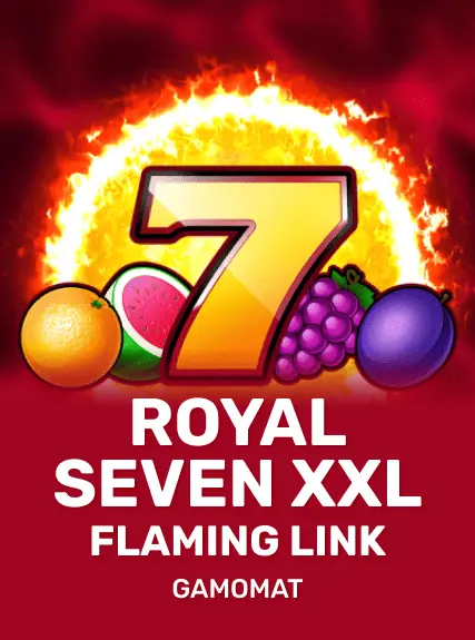 Royal Seven XXL Flaming Link kolikkopeli