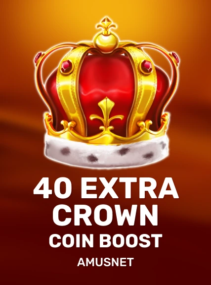 40 Extra Crown Coin Boost kolikkopeli