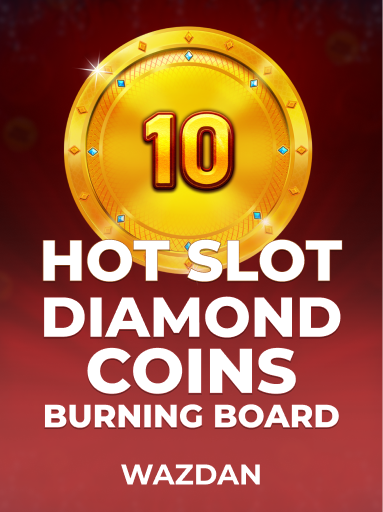 Hot Slot Diamond Coins Burning Board kolikkopeli